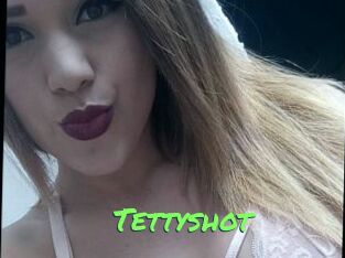 Tettyshot