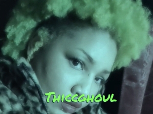 Thiccghoul