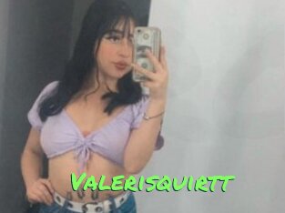 Valerisquirtt