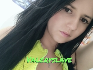 Valeryslave