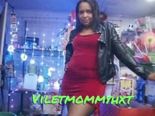 Viletmommyhxt