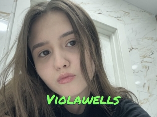 Violawells