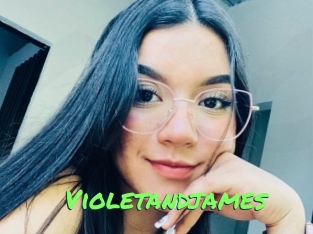 Violetandjames