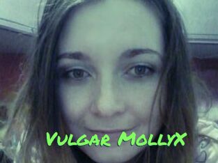 Vulgar_MollyX