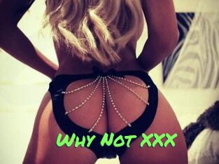Why_Not_XXX