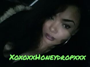 XoxoxxHoneydropxxx