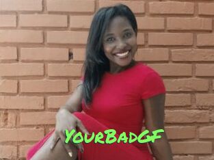 YourBadGF