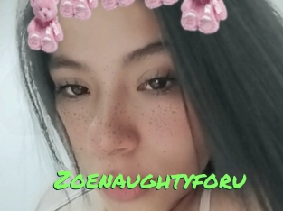 Zoenaughtyforu